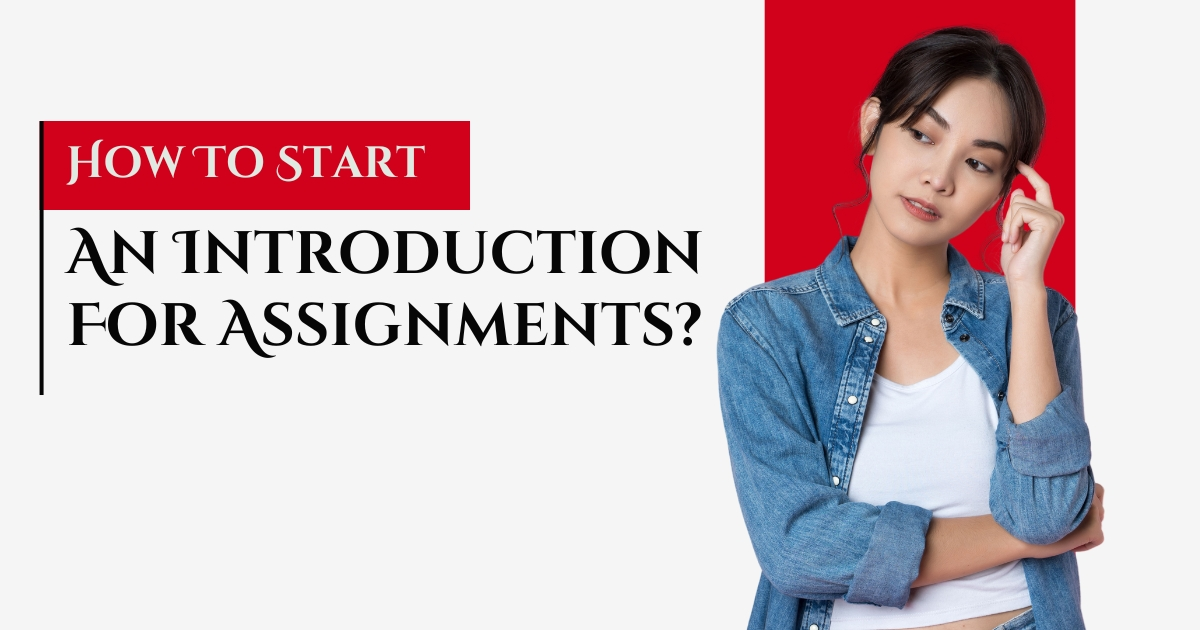 How to start assignment Introduction